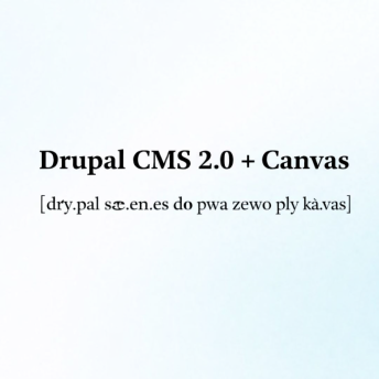 Drupal CMS 2.0 : Canvas et templates pour sites B2B